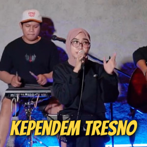 Listen to Kependem Tresno song with lyrics from mawoot music
