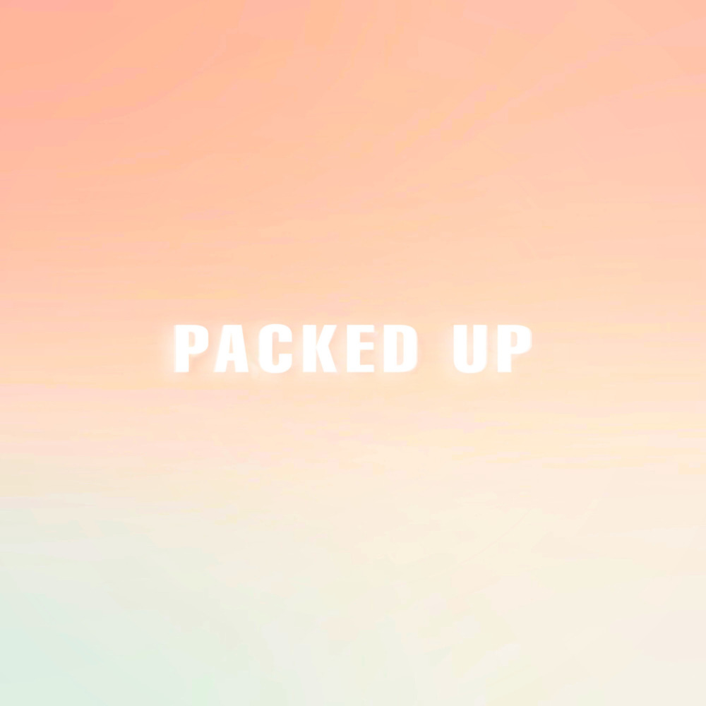 Packed Up (Explicit)