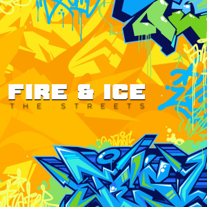 Album The Streets oleh Fire & Ice