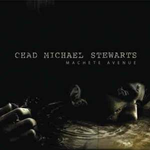 Chad Michael Stewart的專輯Machete Avenue