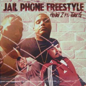 อัลบัม Jail phone (freestyle) (feat. Tury G) ศิลปิน Henry Z