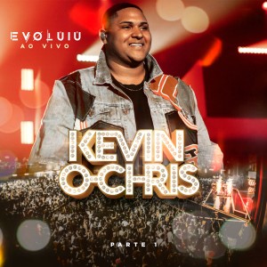 อัลบัม Evoluiu, Pt. 1 (Ao Vivo) (Explicit) ศิลปิน MC Kevin o Chris