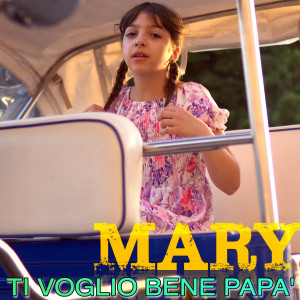 Album Ti voglio bene papà oleh Mary