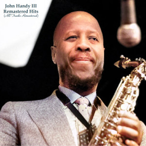 收聽John Handy的No Smiles Please (Remastered 2019)歌詞歌曲