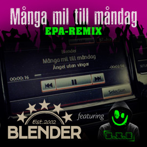 Album Många mil till måndag (Epa remix) from Blender