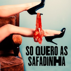 Listen to Só Quero as Safadinha (Explicit) song with lyrics from Mc Panico