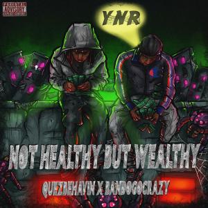 QuezBeHav!n的專輯Not Healthy But Wealthy (Explicit)