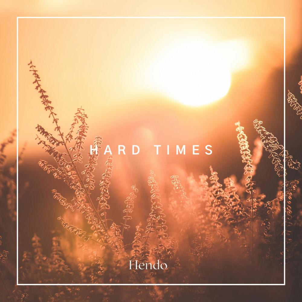 Hard times