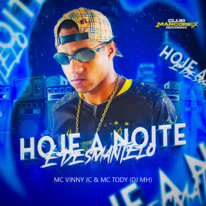 收聽Mc vinny jc的Hoje a noite é desmantelo (Explicit)歌詞歌曲