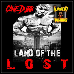 Album Land of the Lost (Explicit) from Cane Dubb