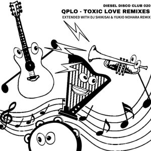 Toxic Love Remixes dari Yukio Nohara