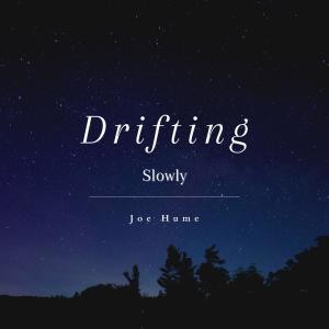 Album Drifting Slowly oleh Joe Hume