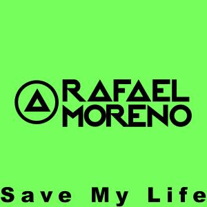 อัลบัม Save My Life ศิลปิน Rafael Moreno