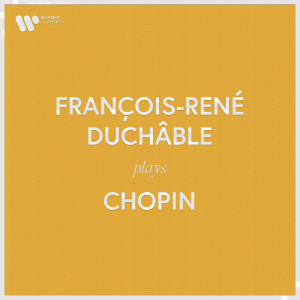 อัลบัม François-René Duchâble Plays Chopin ศิลปิน François-René Duchâble
