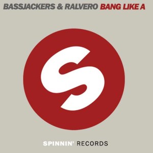 收聽Bassjackers的Bang Like A (其他)歌詞歌曲