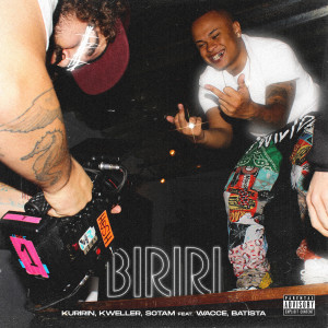 收聽Kweller的Biriri (Explicit)歌詞歌曲