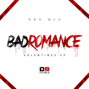 Dru Blu的專輯Bad Romance: Valentines
