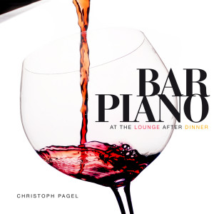 Christoph Mangel的專輯Barpiano At The Lounge After Dinner