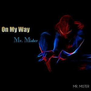 Mr. Mister的專輯On My Way