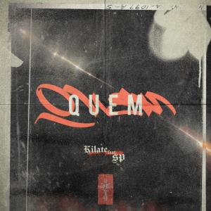 Kilate的專輯Quem (feat. Sp Deville)