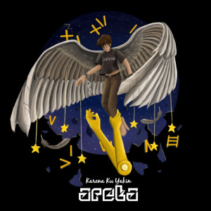 ดาวน์โหลดและฟังเพลง Karena Ku Yakin พร้อมเนื้อเพลงจาก Areta