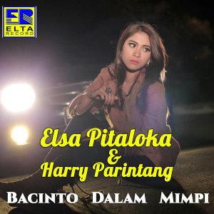Dengarkan lagu Bacinto Dalam Mimpi nyanyian Harry Parintang dengan lirik