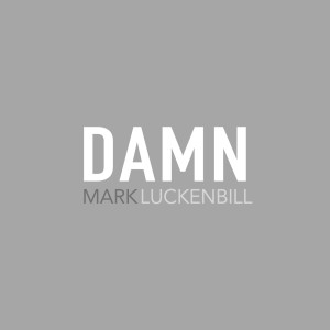 Album Damn oleh Mark Luckenbill