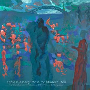 อัลบัม Ståle Kleiberg: Mass for Modern Man ศิลปิน Trondheim Symphony Orchestra