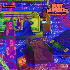 Iceman Bromayne James的专辑Doin' numbers (Explicit)