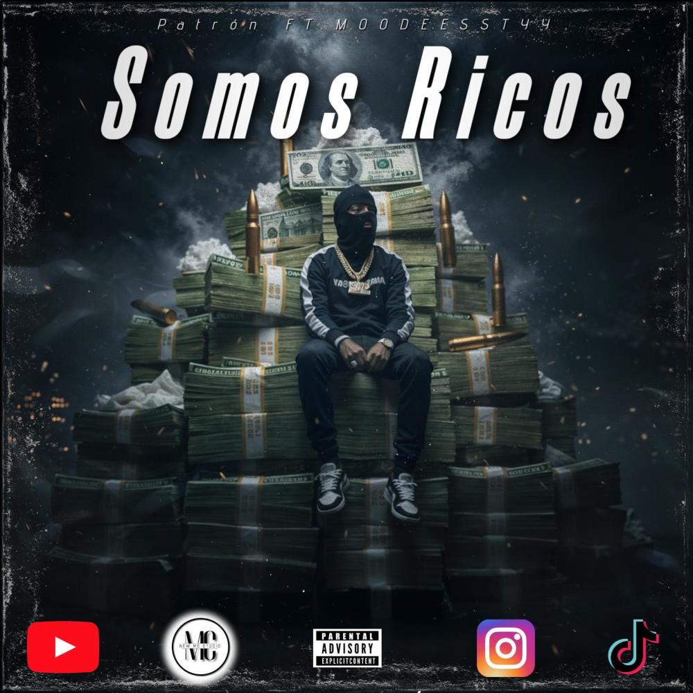 Somos Ricos (feat. MOODEESSTYY) (Explicit)