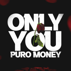 Puro Money的專輯Only You