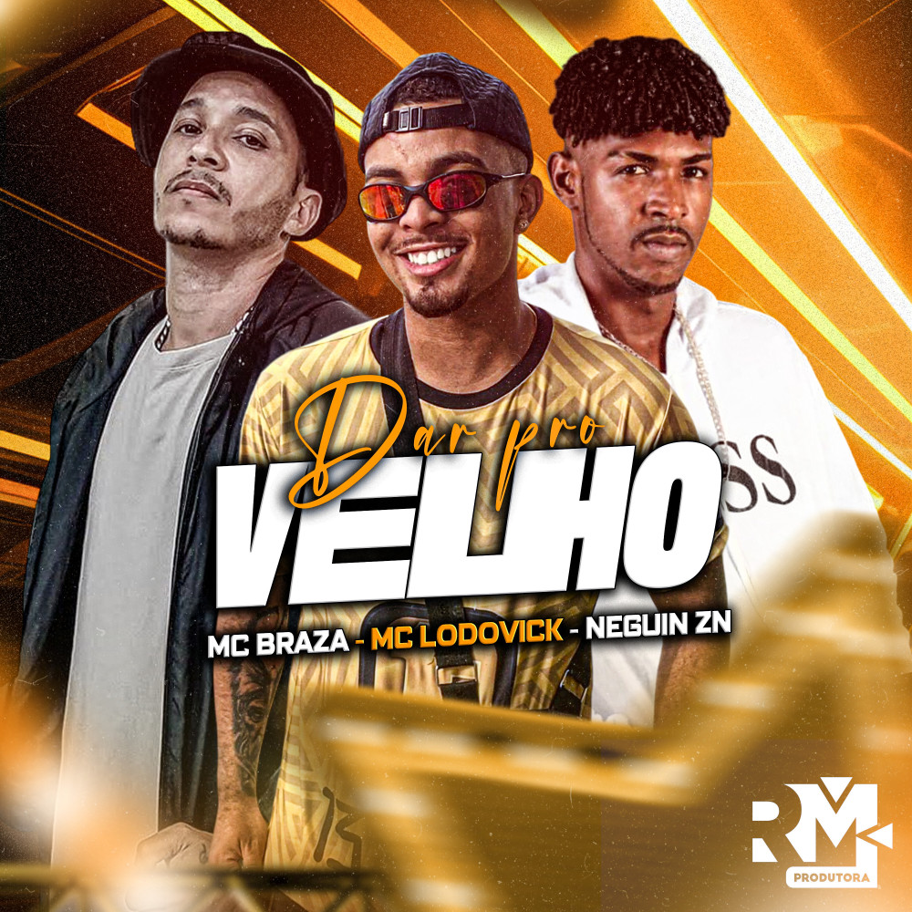 Dar pra Velho (feat. MC Braza) (Explicit)
