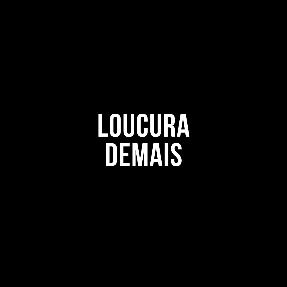 Loucura Demais (Cover)