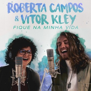 收聽Roberta Campos的Fique Na Minha Vida歌詞歌曲