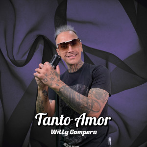 收聽Willy Campero的Tanto Amor歌詞歌曲