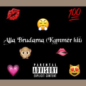 Skogen的專輯Alla brudarna (Kommer hit) (Explicit)