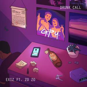 Listen to Drunk Call song with lyrics from Exiz