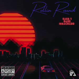 Album Rollin Round (Explicit) from Kass 1