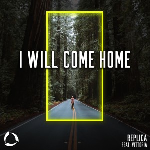 收聽Vittoria的I Will Come Home歌詞歌曲