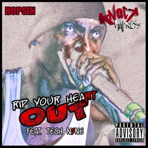 ดาวน์โหลดและฟังเพลง Rip Your Heart Out (Explicit) พร้อมเนื้อเพลงจาก Hopsin