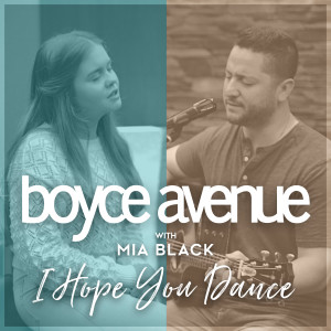 I Hope You Dance dari Boyce Avenue