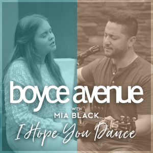 Dengarkan I Hope You Dance lagu dari Boyce Avenue dengan lirik