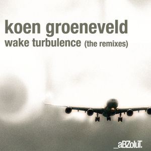 อัลบัม Wake Turbulence (The Remixes) ศิลปิน Koen Groeneveld
