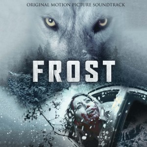 Various Artists的專輯Frost (Original Motion Picture Soundtrack)