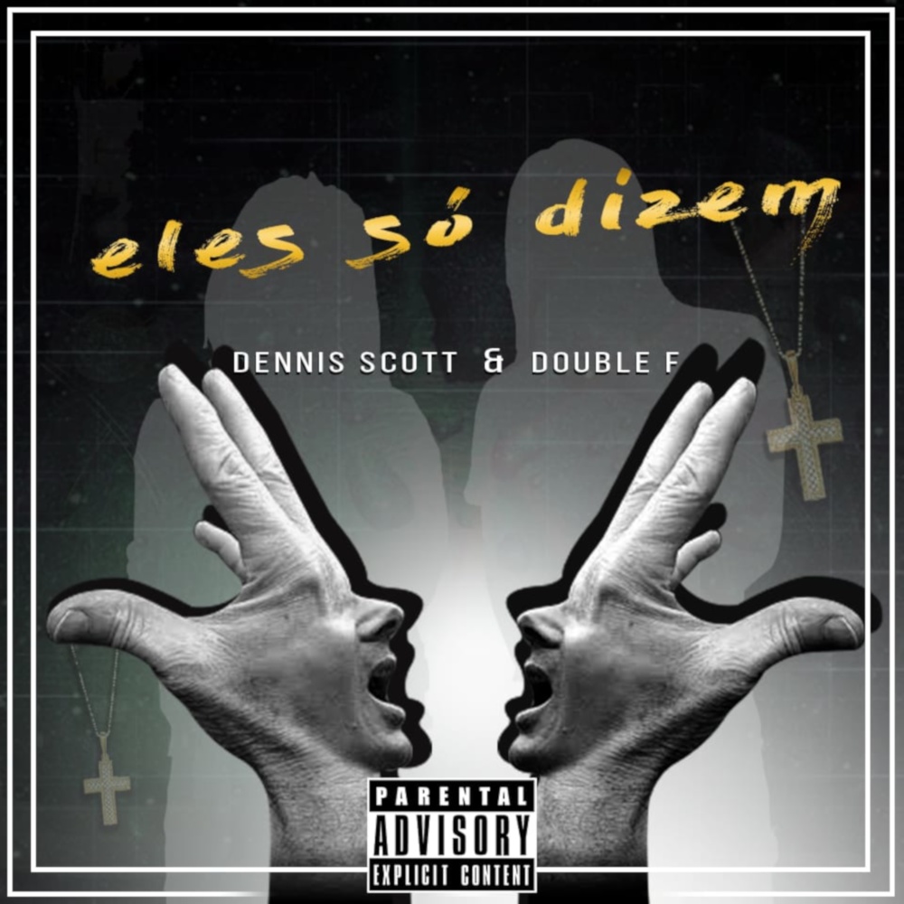 Eles Só Dizem (Explicit)