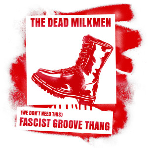 (We Don't Need This) Fascist Groove Thang