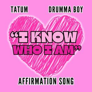 ดาวน์โหลดและฟังเพลง I Know Who I Am - Affirmation Song พร้อมเนื้อเพลงจาก Tatum Galberth