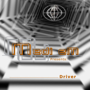 ดาวน์โหลดและฟังเพลง Driver พร้อมเนื้อเพลงจาก Medi eM