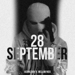 Listen to 28 September (Explicit) song with lyrics from Aconic Boy