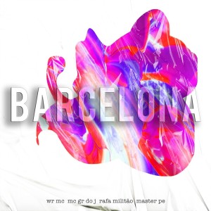 ดาวน์โหลดและฟังเพลง Barcelona พร้อมเนื้อเพลงจาก WR Mc